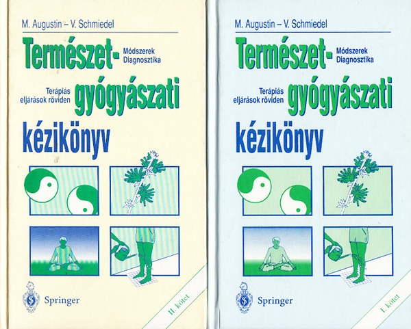 Augustin, M.-Schmiedel, V.: Természetgyógyászati kézikönyv I-II.