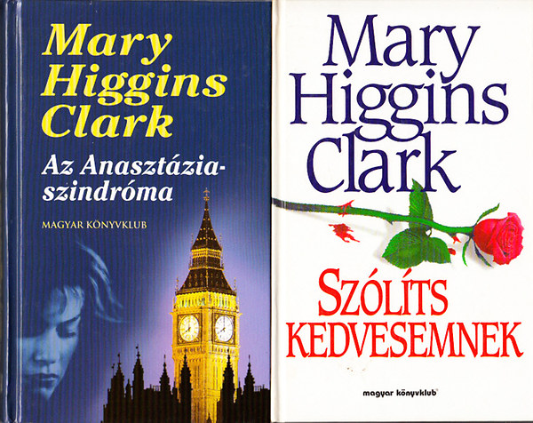 Mary Higgins Clark: Az Anasztázia-szindróma + Szólíts kedvesemnek