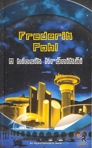 Frederik Pohl: A hícsík krónikái