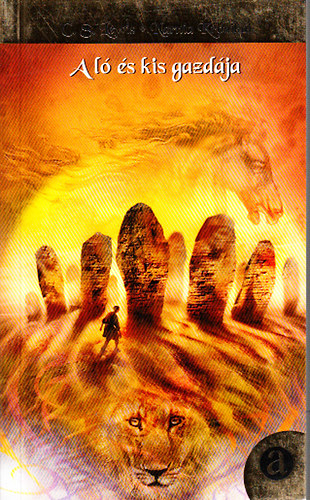 C. S. Lewis: Narnia krónikái 3.-A ló és kis gazdája