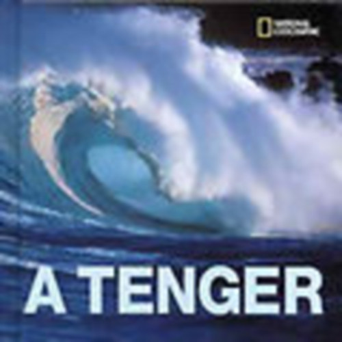 National Geographic Society: A tenger (National Geographic)