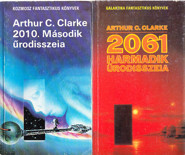 Arthur C. Clarke: 2010. Második űrodisszeia + 2061. Harmadik űrodisszeia