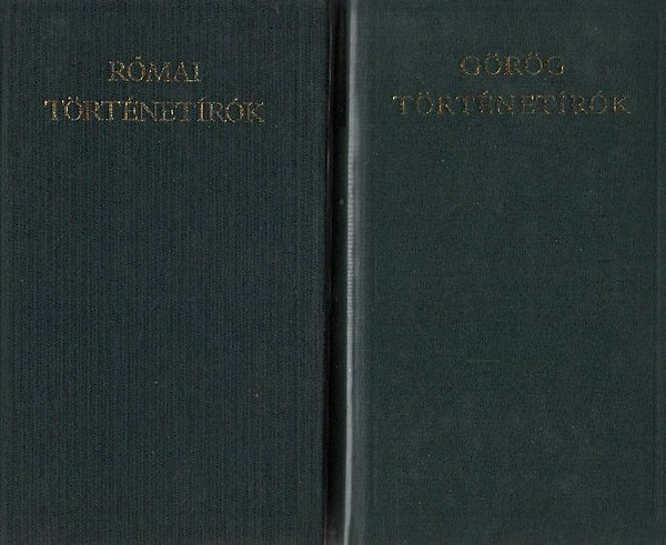 : Görög történetírók + Római történetírók (A Világirodalom Klasszikusai)- 2 mű