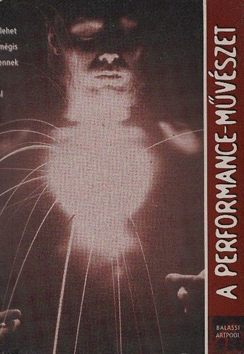 Balassi Kiadó: A performance-művészet
