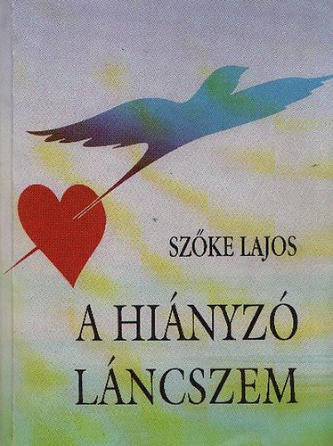 Szőke Lajos: A hiányzó láncszem