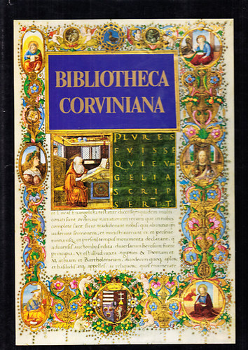 Csapodi Csaba; Csapodi-Gárdonyi Klára: Bibliotheca Corviniana