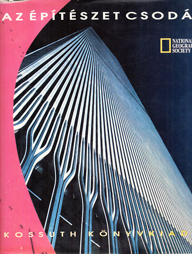 : Az építészet csodái (National Geographic Society)