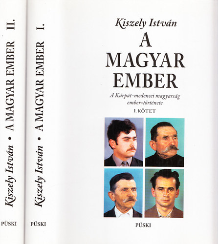 Kiszely István: A magyar ember - A Kárpát-medencei magyarság ember-története I-II.