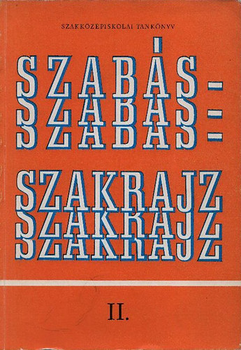 Deákfalvi Sarolta- Vékony László: Szabás-szakrajz II.
