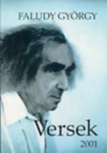 Faludy György: Versek 2001