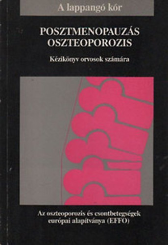 : Posztmenopauzás oszteoporozis - Kézikönyv orvosok számára