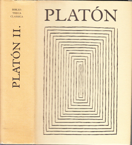 Platón: Platón összes művei II. (Bibliotheca Classica)