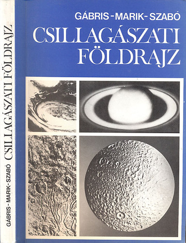 Marik; Szabó; Gábris Gyula: Csillagászati földrajz