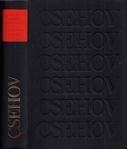 Csehov: A csinovnyik halála - Elbeszélések és kisregények 1880-1884 /Csehov művei/ (számozott)