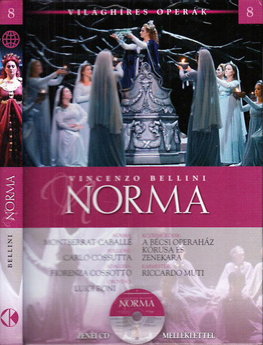 Vincenzo Bellini: Norma (Világhíres operák) - CD-melléklettel