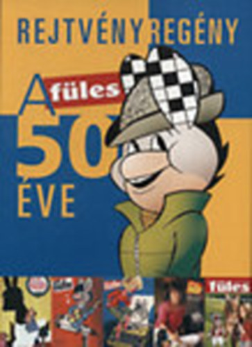 : Rejtvényregény - A Füles 50 éve