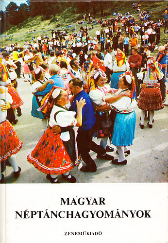 Martin György (Szerk.): Magyar néptánchagyományok
