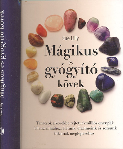 Sue Lilly: Mágikus és gyógyító kövek
