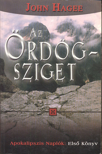 John Hagee: Az Ördög-sziget (Apokalipszis Naplók I..)
