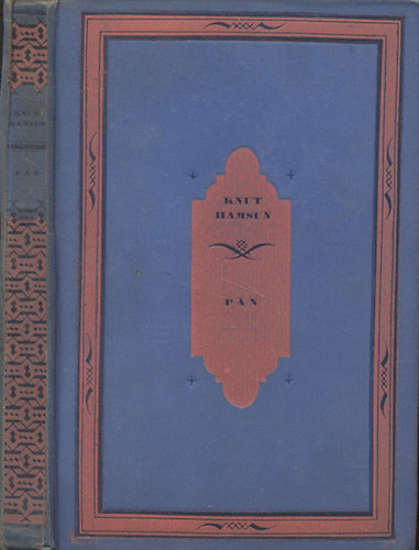 Knut Hamsun: Pán (G. Beke Margit fordítása) - Glahn hadnagy följegyzéséből