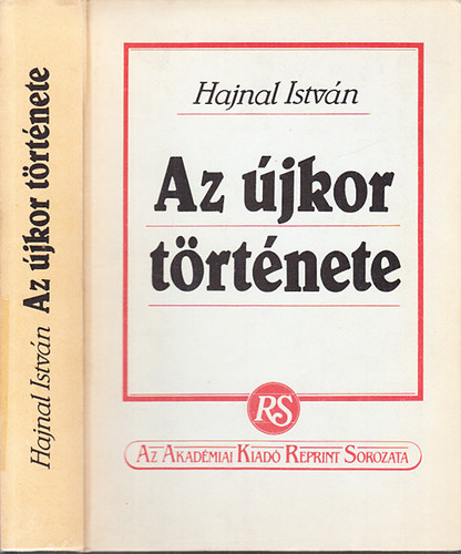 Hajnal István: Egyetemes történet III.: Az újkor története (reprint)