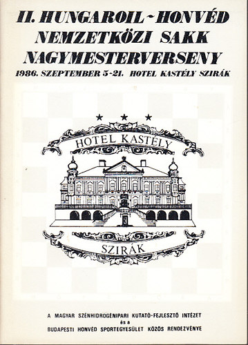 : II. Hungaroil-Honvéd nemzetközi sakk nagymesterverseny (1986. szeptember 5-21., Hotel Kastély, Szirák)
