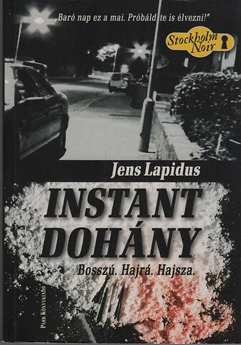 Jens Lapidus: Instant dohány