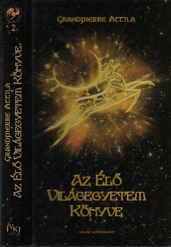 Grandpierre Attila: Az élő világegyetem könyve