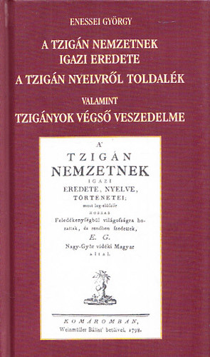 Enessei György: A tzigán nemzetnek igazi eredete - A tzigán nyelvrül toldalék valamint tzigányok végső veszedelme