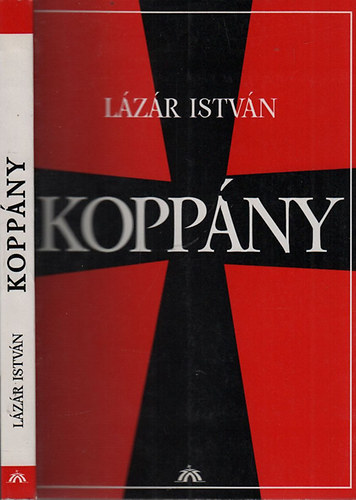 Lázár István: Koppány (Fekete csillag + A kék szempár + Sátán)