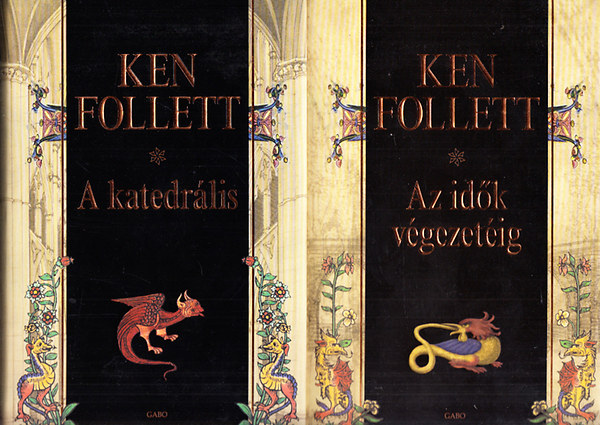 Ken Follett: A katedrális + Az idők végezetéig