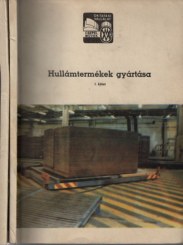 Utasi Miklós (szerk): Hullámtermékek gyártása I-II.