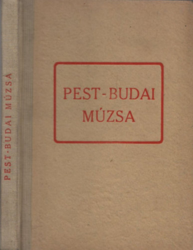 Trencsényi-Waldapfel Imre: Pest-Budai Múzsa (Officina képeskönyvek 40)