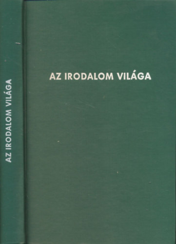 Horváth Ferenc: Az irodalom világa - Irodalomelméleti alapismeretek