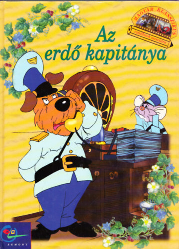 Dargay Attila; Nepp József: Az erdő kapitánya