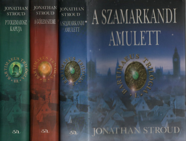 Jonathan Stroud: Bartimaeus trilógia I-III. (A szamarkandi amulett + A gólem szeme + Ptolemaiosz kapuja)
