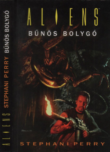 Stephani Perry: Aliens: Bűnös bolygó