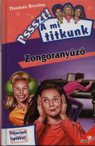 Thomas Brezina: Zongoranyúzó (Pssszt! A mi titkunk)