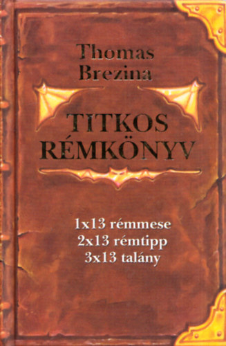 Thomas Brezina: Titkos rémkönyv