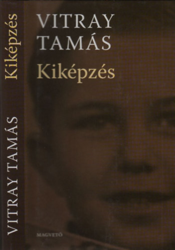 Vitray Tamás: Kiképzés