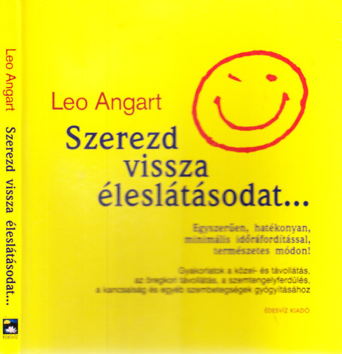 Leo Angart: Szerezd vissza éleslátásodat
