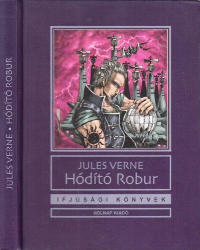 Verne Gyula: A hódító Robur