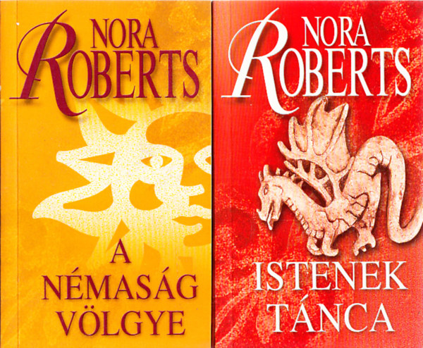 Nora Roberts: Istenek tánca + A némaság völgye 