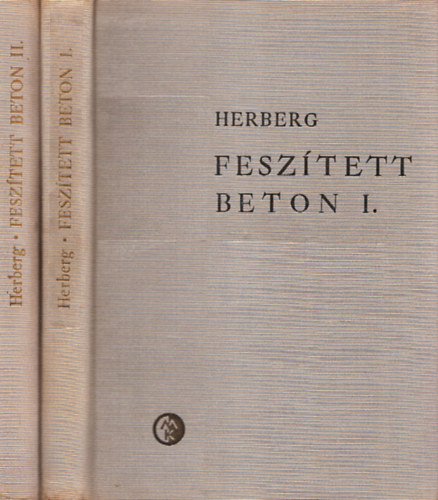 Herberg W.: Feszített beton I-II.