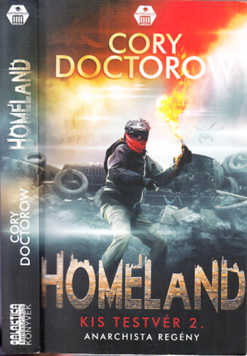 Cory Doctorow: Homeland (Kis testvér 2.)