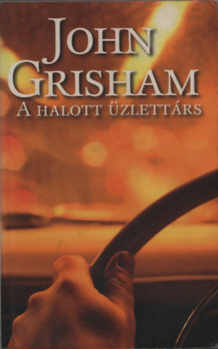 John Grisham: A halott üzlettárs
