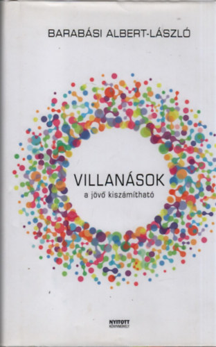 Barabási Albert László: Villanások