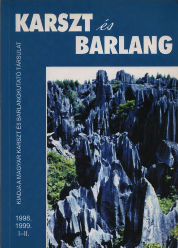 : Karszt és barlang 1998, 1999 I-II.