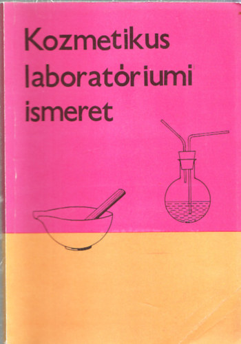 Bodor Ferencné: Kozmetikus laboratóriumi ismeret
