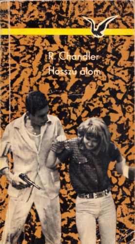 Raymond Chandler: Hosszú álom